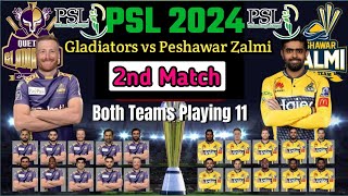 PSL 2024 2nd match  Peshawar Zalmi vs Quetta Gladiators Playing 11  PSL 2024 schedule  PSL 9 [upl. by Doralia]