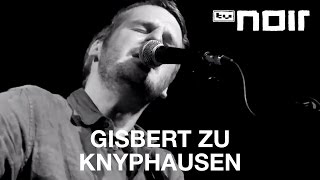 Gisbert zu Knyphausen  Sommertag live bei TV Noir [upl. by Wing]