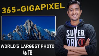 365Gigapixel Panorama of Mont Blanc Becomes the World’s Largest Photo [upl. by Adnaral]