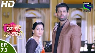 Ek Duje Ke Vaaste  एक दूजे के वास्ते  Episode 73  9th June 2016 [upl. by Einnalem]