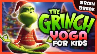 🟢 GRINCH CHRISTMAS YOGA🧘‍♀️ calming yoga for kids  Winter Brain Break  Go Noodle inspired🎄 [upl. by Snoddy]