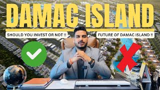 Damac Island Good or Bad investment   Future of Damac island  Dubai real estate  villa in dubai [upl. by Muiram]