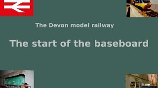 Part 1 Prep and baseboard  Building a model railway [upl. by Anirbaz9]