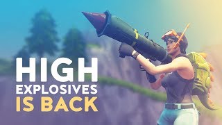 HIGH EXPLOSIVES IS BACK Fortnite Battle Royale [upl. by Nnair]