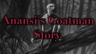 Anansis Goatman Story [upl. by Salinas905]