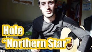 Hole  quotNorthern Starquot Guitar Tutorial [upl. by Sileas108]