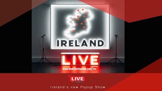 Ireland Live [upl. by Vigor]