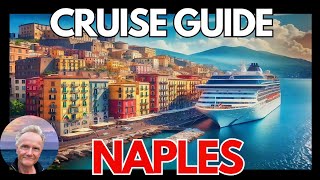 NAPLES Italy Cruise Guide 2024 Port Guide Tips Attractions and Restaurants [upl. by Suzette]