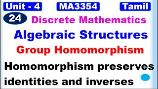 Discrete Mathematics MA3354  Algebraic Structures  Homomorphism Preserves Identities and Inverses [upl. by Firman]