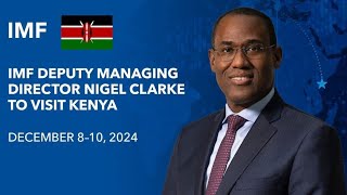 BREAKING NEWS Dr Nigel Clarke Takes On Kenya’s Debt Crisis in First MAJOR IMF Assignment kenya [upl. by Walden]