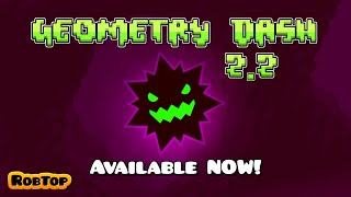 Geometry Dash 22 Released [upl. by Llirpa]