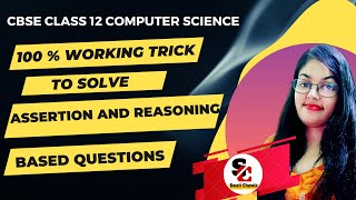 How to Solve Assertion and Reasoning Based Questions  CBSE Class 12 Computer Science [upl. by Ennasil]