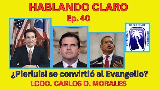 Ep 40 ¿Pedro Pierluisi se convierte el Evangelio [upl. by Nahej938]