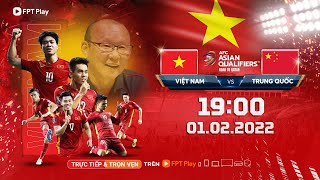 TRỰC TIẾP VIỆT NAM vs TRUNG QUỐC  VÒNG LOẠI 3 WORLD CUP 2022  KHU VỰC CHÂU Á [upl. by Arrek992]