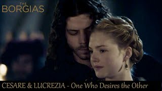 Cesare Lucrezia The Borgias  One who desires the Other [upl. by Asined983]