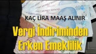 VERGİ İNDİRİMİNDEN EMEKLİ OLAN KAÇ LİRA MAAŞ ALIR [upl. by Necyrb]