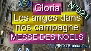 Gloria  les Anges dans nos campagne  MESSE DES NOËLS  Chant de Noël  N°021 [upl. by Elyagiba]