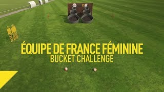 FIFA 17  ÉQUIPE DE FRANCE FÉMININE  BUCKET CHALLENGE [upl. by Cianca786]