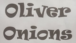 OLIVER ONIONS  ORZOWEI  NEW VERSION [upl. by Ybrek27]