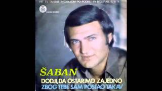 Saban Saulic  Dodji da ostarimo zajedno  Audio 1978 HD [upl. by Ellehsad]