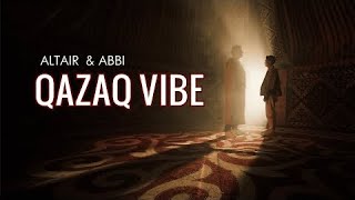 ALTAIR amp ABBI QAZAQ vibe Official Video 2022 [upl. by Natica]