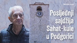 Posljednji sajdžija Sahatkule u Podgorici [upl. by Aynna286]