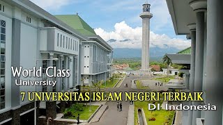 Bingung Mau kuliah Dimana Inilah 7 Universitas Islam Negeri Terbaik Di Indonesia [upl. by Sauls]