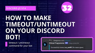 Discordjs v14 Tutorial Timeout amp Untimeout Command [upl. by Tnerual]