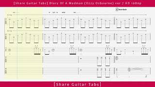 Share Guitar Tabs Diary Of A Madman Ozzy Osbourne ver 7 HD 1080p [upl. by Eveineg990]