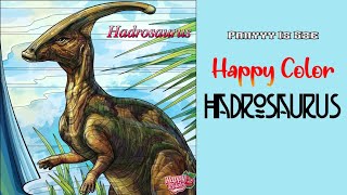 Happy Color  Hadrosaurus  Coloring Games [upl. by Neona]