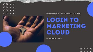 Login to Marketing Cloud  Tutorial [upl. by Domph]