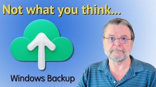 Why Windows Backup Isn’t What You Think It Is [upl. by Isdnil]