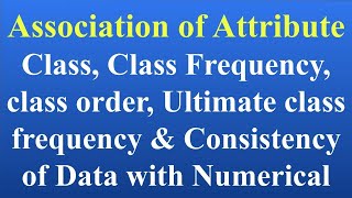 Consistency of Data Class Class Frequency class order ultimate class frequency association of [upl. by Elset309]