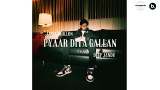 PYAAR DIYA GALLAN  Official Visualizer  Jassa Dhillon  Deep Jandu  VIBIN  Punjabi Song [upl. by Ahsemrac]