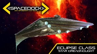 Star Wars Eclipse Class Star Dreadnought Legends  Spacedock [upl. by Ado]