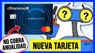 💥 Banamex SIMPLICITY 💳  Nueva tarjeta de crédito SIN ANUALIDAD [upl. by Binky5]