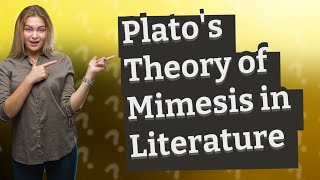 How Does Platos Concept of Mimesis Relate to Literature in Lecture 03 [upl. by Oluas]