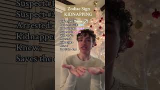 Zodiac Sign Kidnapping [upl. by Acyre]