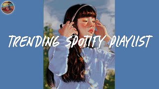 Best spotify playlist 2024 💿 Trending spotify playlist  Good songs to listen to [upl. by Aivat]