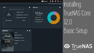 TrueNAS Core 12 Install and Basic Setup [upl. by Lambert79]