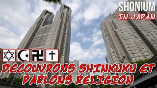 Shonium in Japan  35 ► Decouvrons Shinjuku et parlons religion au Japon [upl. by Halilak317]