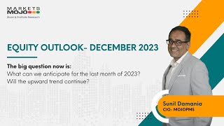 Equity Outlook  December 2023 [upl. by Aenet]