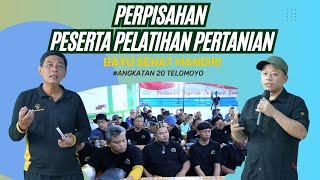 PERPISAHAN PESERTA PELATIHAN PERTANIAN BSM ANGKATAN 20 TELOMOYO bayusehatmandiri [upl. by Oneill]