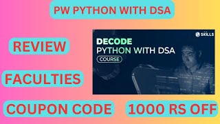 PW SKILLS DECODE DSA WITH PYTHON REVIEW  PW SKILLS PYTHON COURSE REVIEW  PW SKILLS PYTHON COURSE [upl. by Ewolram]