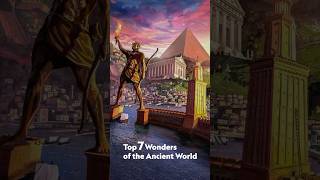 Top 7 Wonders of the Ancient World [upl. by Eux]