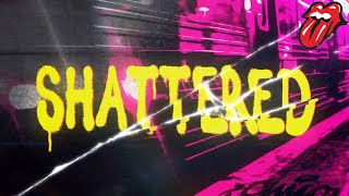 The Rolling Stones  Shattered Official Lyric Video [upl. by Suolhcin402]