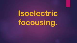 isoelectric focousing [upl. by Ahsinom531]