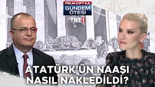 Atatürk’ün cenaze namazı nerede ve nasıl kılındı Naaşı nasıl nakledildi  Gündem Ötesi 207Bölüm [upl. by Leba]