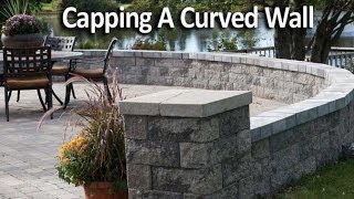 How to Cap a Curved Patio Wall [upl. by Nacnud]