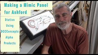 59 The Making of a Mimic Panel for Ashford Station  Using DCCConcepts Alpha  No Paid Promo [upl. by Ekusuy]